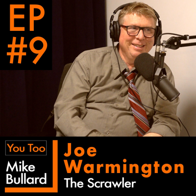 episode You Too with Mike Bullard | EP #9 Joe Warmington | The Scrawler artwork