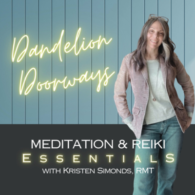 Dandelion Doorways - Meditation & Reiki Essentials