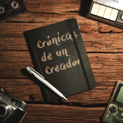 Crónicas de un Creador