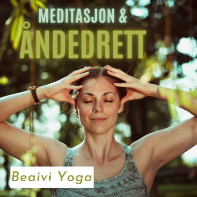 Beaivi Yoga - Meditasjon og åndedrett