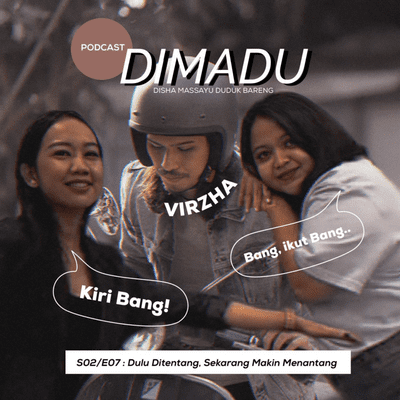 episode DULU DITENTANG, SEKARANG MAKIN MENANTANG artwork