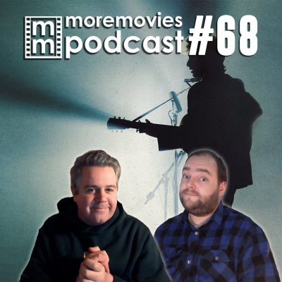 episode A Complete Unknown - More Movies Podcast - Episode 68 artwork