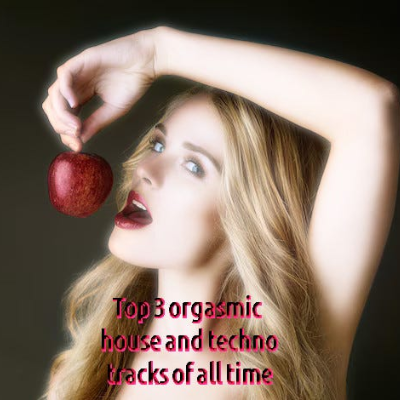 episode Top 3 orgasmic house and techno tracks of all time | Ep. 260 artwork