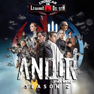 episode CRONICAS LGDS - ANDOR Temporada 2 (Capitulos 1, 2 y 3) - Episodio exclusivo para mecenas artwork