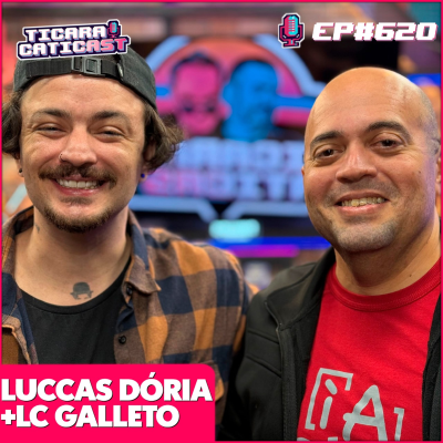 episode EP 620 - LC GALLETO E LUCCAS DORIA artwork