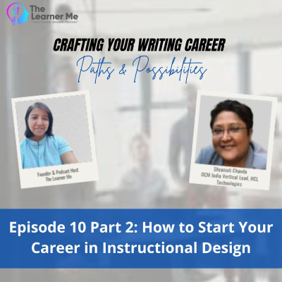 episode Episode 10 Part 2: How to Start Your Career in Instructional Design artwork