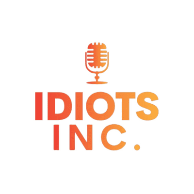 Idiots Inc.