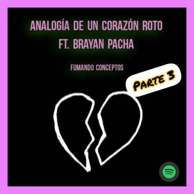episode Platica Simp ft. Brayan Pacha parte 3 final. artwork