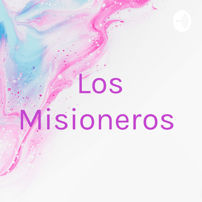 episode Los misioneros artwork