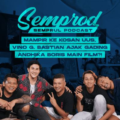 episode SEMPROD: VINO G. BASTIAN AJAK GADING ANDHIKA BORIS MAIN FILM WIRO SABLENG?! UUS CASTING DI KOSAN!!! artwork
