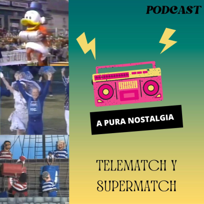 episode TELEMATCH Y SUPERMATCH artwork