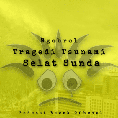 episode Ngobrol Tragedi Tsunami :') /\|~ artwork