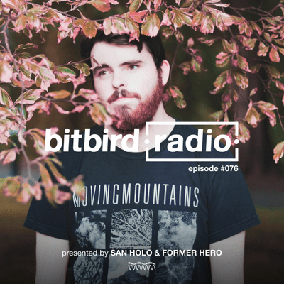 episode Former Hero Presents: bitbird radio #076 artwork