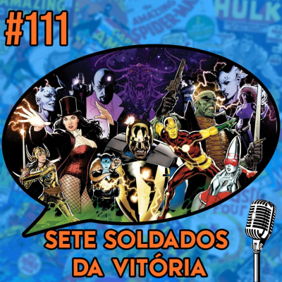 episode Sete Soldados da Vitória - Podcast #111 artwork