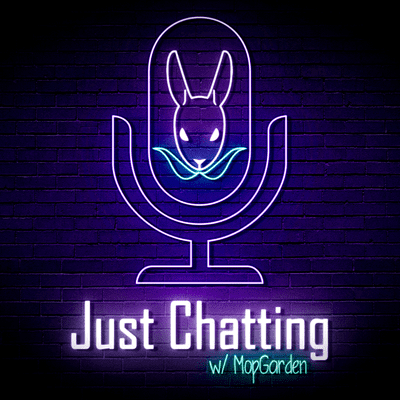 Imagen de portada del programa Just Chatting with MopGarden