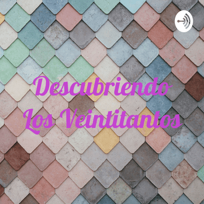 Descubriendo Los Veintitantos