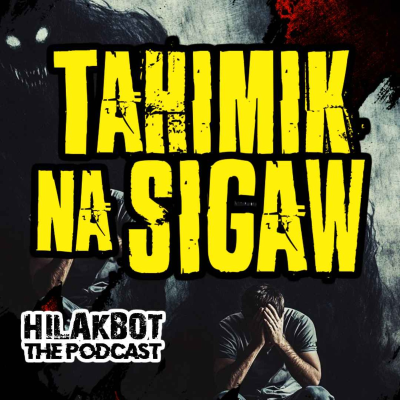 episode TAHIMIK na SIGAW! artwork