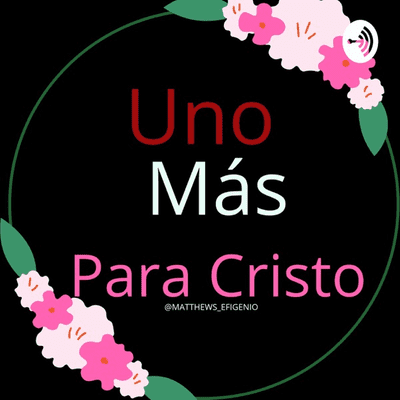 UNO MÁS PARA CRISTO