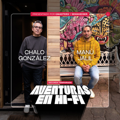 episode Aventuras en HiFi - Manú Jalil, músico multi-instrumentista, compositor, productor, arreglista e ingeniero. artwork