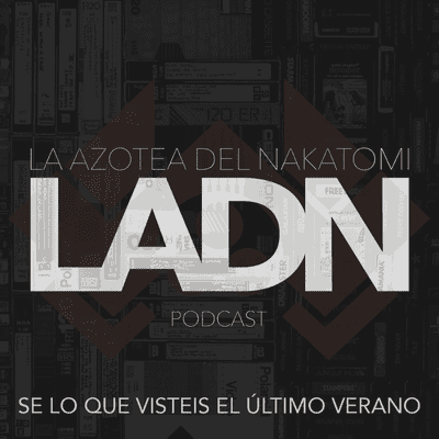 episode LADN - Se Lo Que Visteis El Ultimo Verano artwork