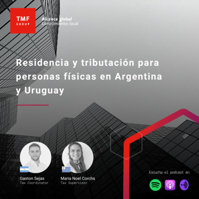episode Residencia y tributación para personas físicas en Argentina y Uruguay artwork