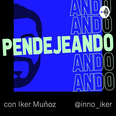Pendejeando ando