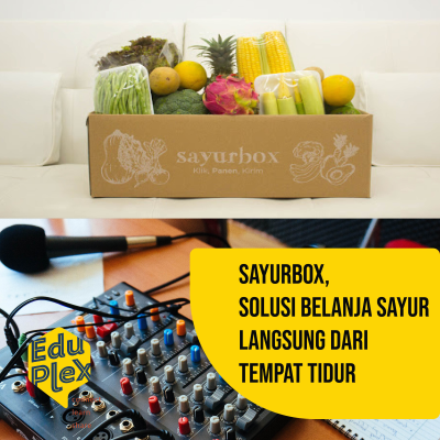 episode Eduplex Interview : Sayurbox, Solusi Belanja Sayur Langsung dari Tempat Tidur artwork