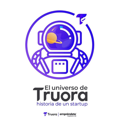 El Universo de Truora: Historia de un Startup.