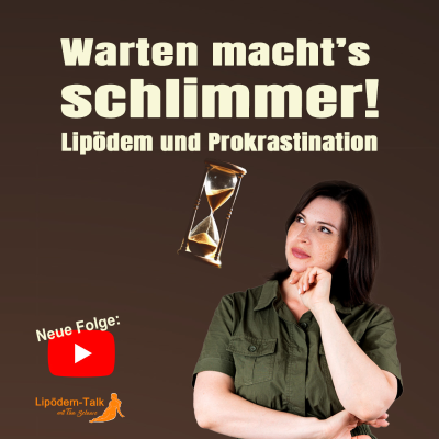episode Lipödem und Prokrastination - Warum Warten deine Gesundheit kostet artwork