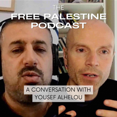 episode The Free Palestine Podcast - A Conversation with Yousef Alhelou artwork