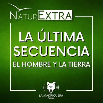 episode La última secuencia - NaturExtra. (08/2024) artwork