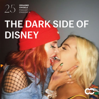 episode PUNTATA 25 - THE DARK SIDE OF DISNEY artwork
