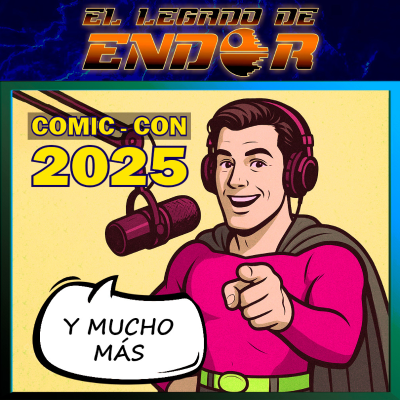 episode El Legado de Endor – Comic-Con de San Diego 2025 artwork