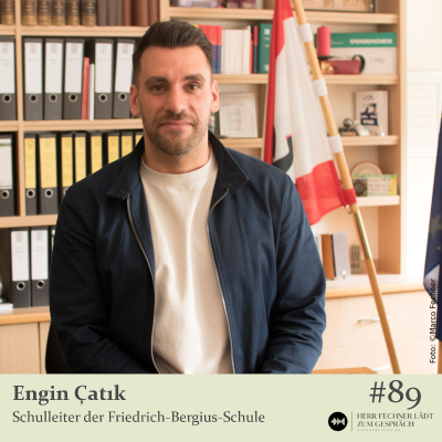 episode #89 Engin Çatık, Schulleiter der Friedrich-Bergius-Schule artwork
