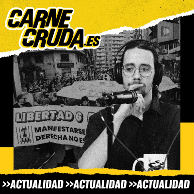 episode Javitxu indultado: entrevista a 1 de Los 6 de Zaragoza (CARNE CRUDA #1555) artwork
