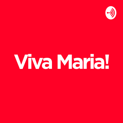 Viva Maria!