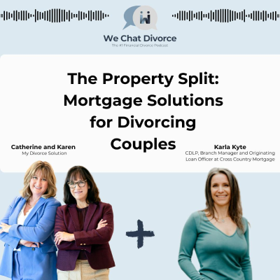 episode 103. The Property Split: Mortgage Solutions for Divorcing Couples artwork