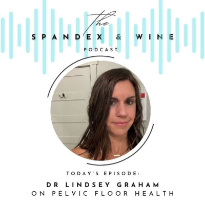 episode Pelvic Health, Plain And Simple w/ Lindsey Graham artwork
