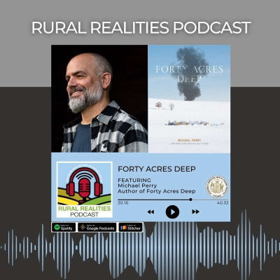 episode Real-Life Farming Struggles: Bestselling Author Michael Perry's Latest Work Draws Upon Stories of Rural Life artwork