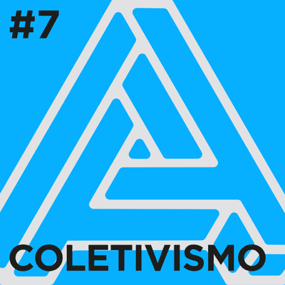 episode #7 COLETIVISMO artwork