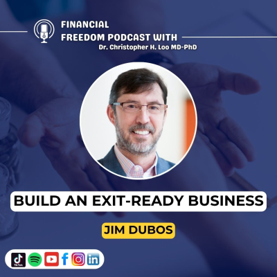 episode ✅ How to Build an Exit Ready Business w/ Jim DuBos | Entrepreneur Strategy & Fulfillment artwork