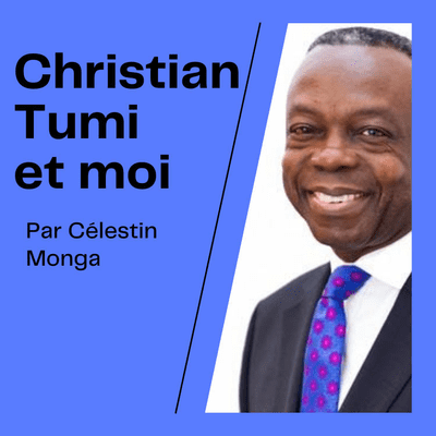 episode CÉLESTIN MONGA : "LE CARDINAL CHRISTIAN TUMI ET MOI" artwork
