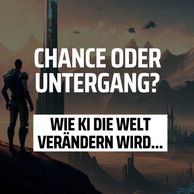 episode KI: Chancen & Gefahren - Wie Künstliche Intelligenz die Welt verändert artwork