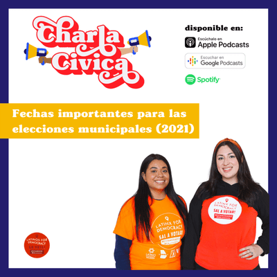 episode Fechas importantes para las elecciones municipales (2021) artwork