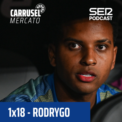 episode Carrusel Mercato | Lo de Rodrygo y el Arsenal, más difícil que nunca artwork