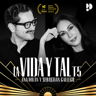 episode La Vida y Tal: greatest hits, dramas y carcajadas artwork