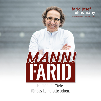 episode Mann! Farid Podcast 83: Gesundheit beginnt mit Spiritualität artwork