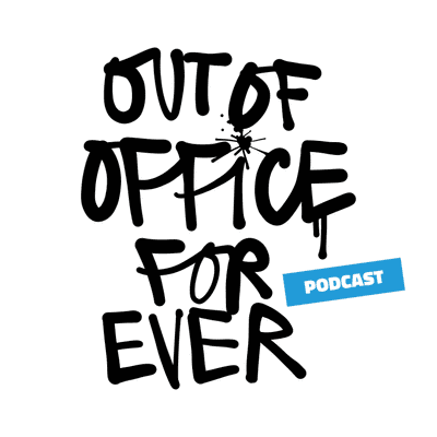 Out of Office Forever