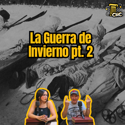 episode Ep. 234: La Guerra de Invierno pt 2 artwork