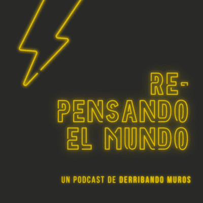 episode Re-pensando el mundo artwork